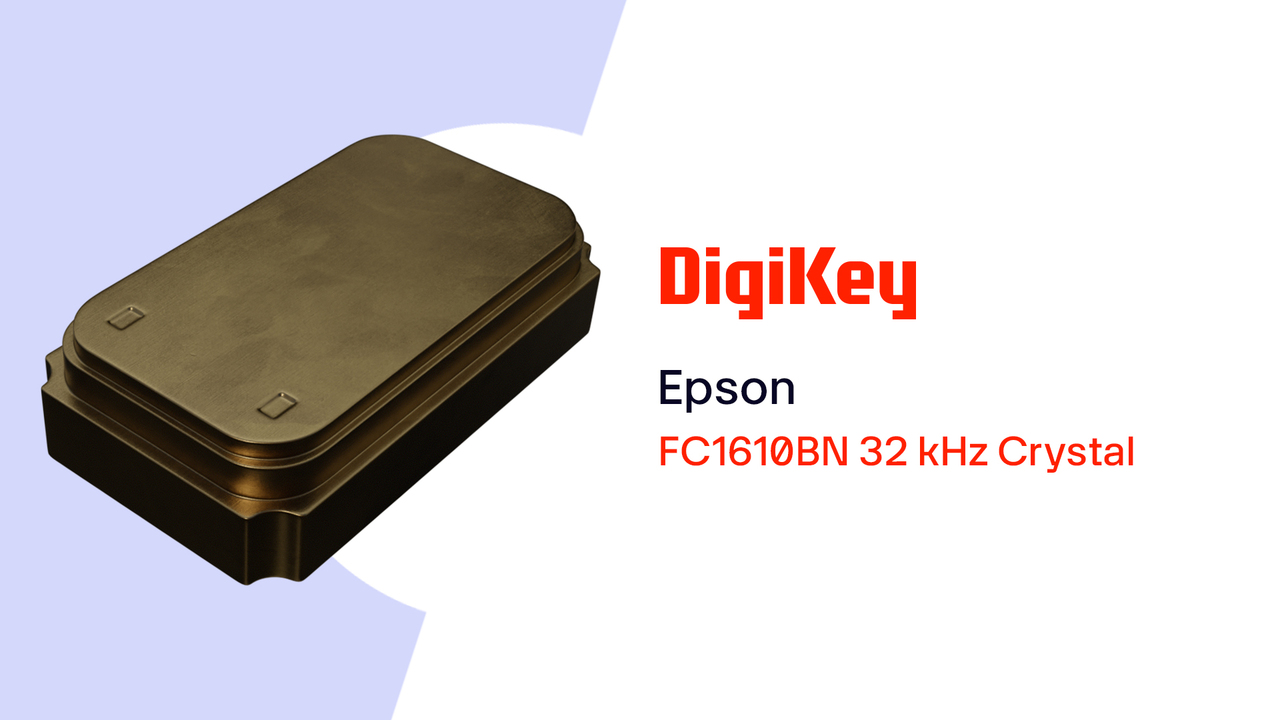FC1610BN 32 kHz Crystal from Epson PIO | DigiKey